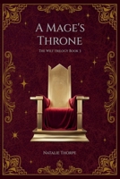 A Mage's Throne (The Wilt Trilogy) B0F5F9KHKD Book Cover