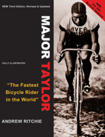 Major Taylor: 'The Fastest Bicycle Rider in the World' 1892495651 Book Cover