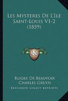 Les Mysteres De L'Ile Saint-Louis V1-2 (1859) 1167714725 Book Cover