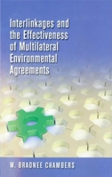 Interlinkages and the Effectiveness of Multilateral Environmental Agreements 9280811495 Book Cover