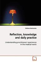 Reflection, knowledge and daily practice 3639139208 Book Cover