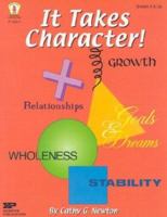 It Takes Character!: A Middle Schooler's Field Guide to Success...in Relationshi 086530601X Book Cover