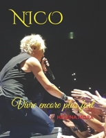 Nico : Vivre encore plus fort: Le mag 1795743247 Book Cover