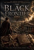 THE LAST EMPIRE (The Black Frontier Trilogy) 8269492728 Book Cover