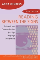 Reading Between the Signs: Intercultural Communication for Sign Language Interpreters 2nd Edition 1931930260 Book Cover