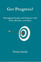 Got Progress? 1257078666 Book Cover