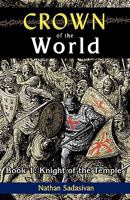 Crown of the World--Book 1: Knight of the Temple 1889758922 Book Cover