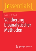 Validierung bioanalytischer Methoden (essentials) 3658319518 Book Cover