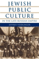 Jewish Public Culture in the Late Russian Empire 0253220580 Book Cover