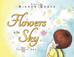 Flowers in the Sky 1684863856 Book Cover