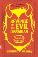 Revenge of the Evil Librarian 0763697397 Book Cover
