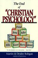 The End of "Christian Psychology" 0941717127 Book Cover