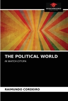 THE POLITICAL WORLD: IN WATCH CITY/PA 6203124745 Book Cover