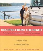 Recipes from the Road: The Cooking Ladies Create Stovetop Recipes and Share Their Travel Adventures 0973289104 Book Cover