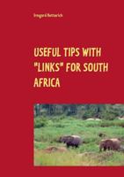 Useful tips with "links" for South Africa: Travel Guide with Personal Experiences and Pictures: Cape Town, Garden Route, Pretoria and Kruger Park ( Ea 373579081X Book Cover