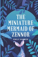 The Miniature Mermaids of Zennor B09Q8TWHNS Book Cover