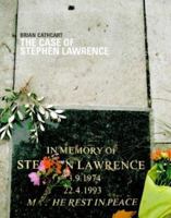 The Case of Stephen Lawrence 0670886041 Book Cover