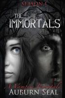 The Immortals: A Vampire Fairytale, The Complete First Season 1502459981 Book Cover