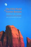 The Fifth World of Forster Bennett: Portrait of a Navajo 0670312207 Book Cover