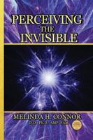 Perceiving the Invisible: New edition 1955354804 Book Cover