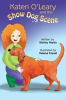 Kateri O'Leary and the Show Dog Scene 0992061547 Book Cover