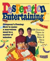 Desperation Entertaining! 0761118152 Book Cover