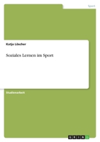 Soziales Lernen im Sport 3638831531 Book Cover