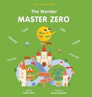The Wonder Master Zero: Joy of traditional tales, Math stories for Kids, Children story books 9358909609 Book Cover