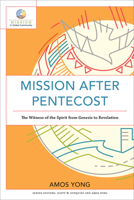 Mission After Pentecost: The Witness of the Spirit from Genesis to Revelation 154096115X Book Cover