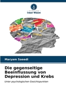 Die gegenseitige Beeinflussung von Depression und Krebs (German Edition) 6207030192 Book Cover