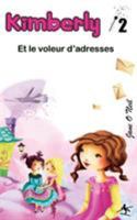Kimberly Et Le Voleur D'Adresses 2924263107 Book Cover