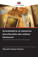 Scientométrie et mémoires bioculturelles des Indiens Pankararé (French Edition) 6209480284 Book Cover