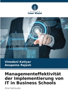 Managementeffektivität der Implementierung von IT in Business Schools (German Edition) 6203595691 Book Cover