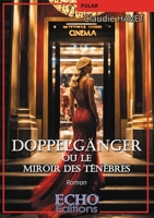 Doppelgänger ou le miroir des ténèbres (French Edition) 2381024360 Book Cover