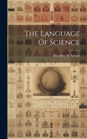 The Language Of Science - Primary Source Edition 1022892762 Book Cover