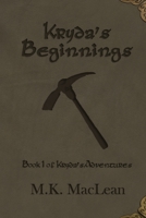 Kryda's Beginnings: Book 1 of Kryda's Adventures 1777595819 Book Cover