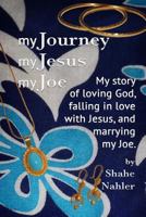 My Journey My Jesus My Joe 1535085525 Book Cover