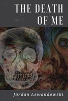 The Death of Me 1718977743 Book Cover