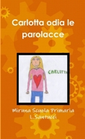 Carlotta odia le parolacce 0244006016 Book Cover