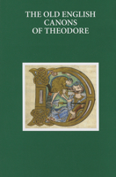 The Old English Canons of Theodore 0199668183 Book Cover