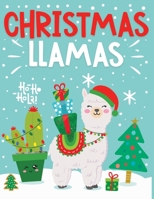 Christmas llamas: Cute and Festive llama Coloring Pages for kids B09DMW6KSS Book Cover