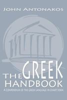 The Greek Handbook: A Compendium of the Greek Language in Chart Form 1468580884 Book Cover