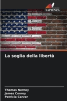 La soglia della libertà (Italian Edition) 6207165594 Book Cover