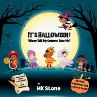 It's Halloween! Where Will My Costume Take me? B0FVB5R4ZH Book Cover