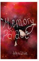 Memory Palace: An Accumulation of Thoughts 1387939181 Book Cover