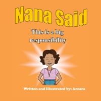 Nana Said This is a big Responsibility - Story +Activity book 1387502506 Book Cover