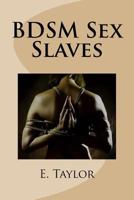 BDSM Sex Slaves 1495338320 Book Cover