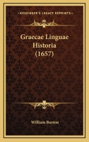 Graecae Linguae Historia (1657) 1166157385 Book Cover