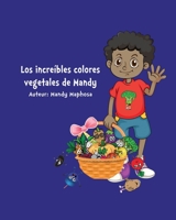 Los increíbles colores vegetales de Mandy B09SP827XR Book Cover