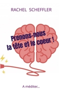 Prenons-nous la tête et le coeur !: À méditer... 9403710969 Book Cover